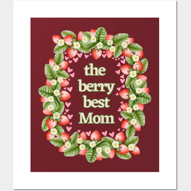 The Berry Best Mom Wall Art by Creative Steward